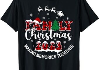 Making Memories Together Buffalo Plaid Family Christmas 2023 T-Shirt