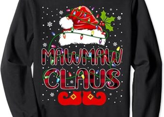 Mawmaw Claus Merry Christmas Buffalo Plaid Santa Hat Xmas Sweatshirt