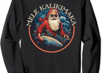 Mele Kalikimaka Santa Claus Tropical Xmas Hawaii Christmas Sweatshirt 1