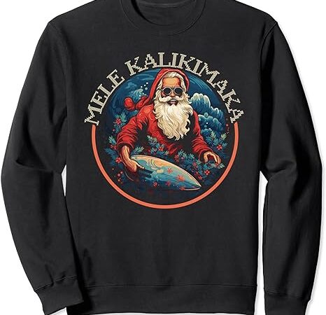 Mele kalikimaka santa claus tropical xmas hawaii christmas sweatshirt 1 Mele kalikimaka santa claus tropical xmas hawaii christmas sweatshirt 1