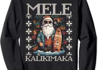 Mele Kalikimaka Santa Claus Tropical Xmas Hawaii Christmas Sweatshirt 2