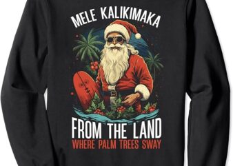Mele Kalikimaka Santa Claus Tropical Xmas Hawaii Christmas Sweatshirt 3