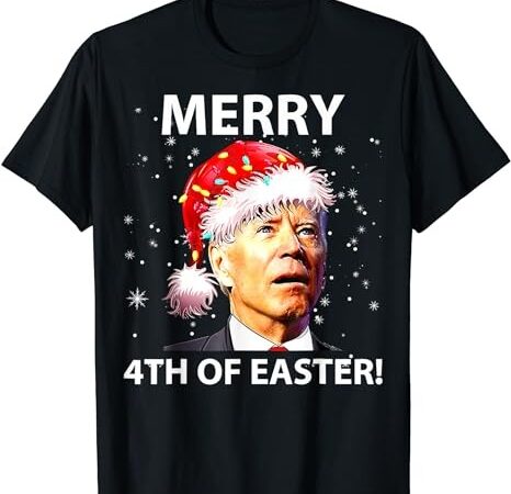Merry 4th of easter funny joe biden christmas ugly sweater t-shirt