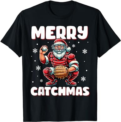 Merry catchmas santa claus baseball catcher xmas christmas t-shirt