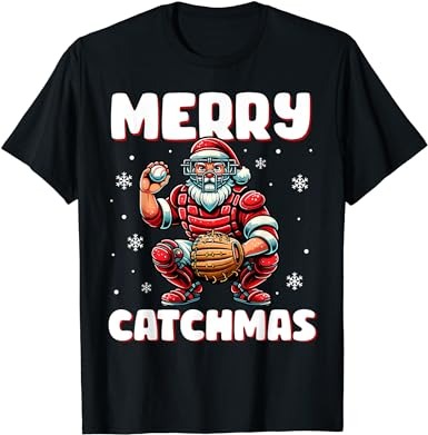 Merry catchmas santa claus baseball catcher xmas christmas t-shirt Merry catchmas santa claus baseball catcher xmas christmas t-shirt