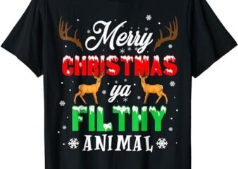Merry Christmas Animal Filthy Ya Funny Xmas Pajama T-Shirt