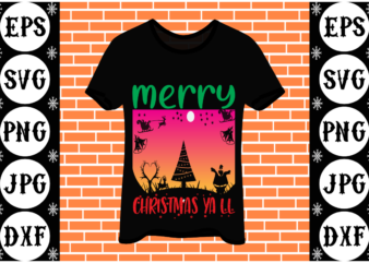 Merry Christmas yall t shirt designs for sale