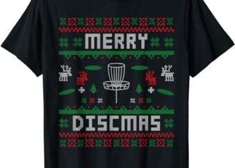 Merry Discmas Disc Golf Ugly Dad Uncle Christmas Gift T-Shirt