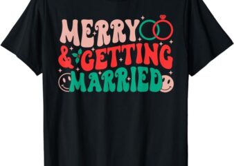 Merry & Getting Married Couple Matching Christmas Pajama T-Shirt