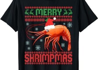Merry Shrimpmas Funny Shrimp Ugly Christmas Sweater SeaFish T-Shirt