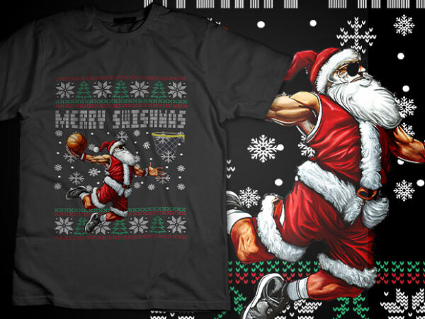 Merry swishmas ugly christmas basketball christmas men women tshirt design