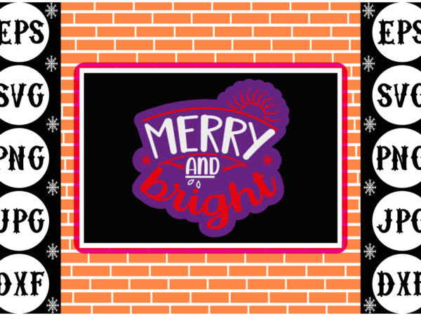 Merry and bright sticker 2 t shirt designs for sale Merry and bright sticker 2 t shirt designs for sale