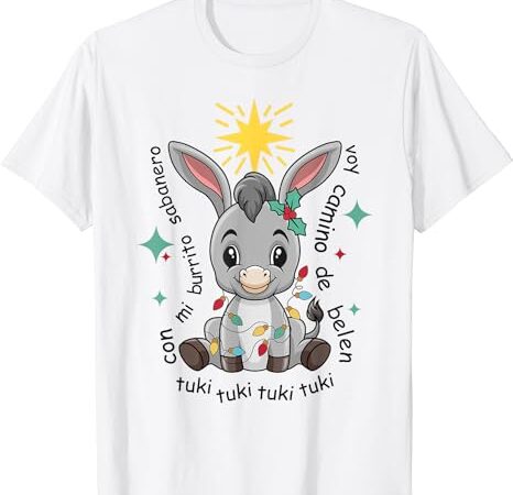 Mi burrito sabanero mexican tuki tuki donkey latino xmas t-shirt