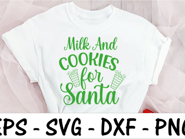 Milk and cookies for santa t shirt designs for sale Milk and cookies for santa t shirt designs for sale
