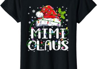 Mimi Claus Shirt Christmas Lights Pajama Family Matching T-Shirt