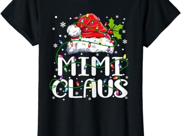Mimi claus shirt christmas lights pajama family matching t-shirt