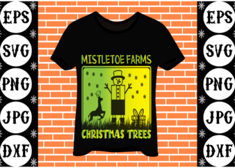 Mistletoe farms Christmas trees