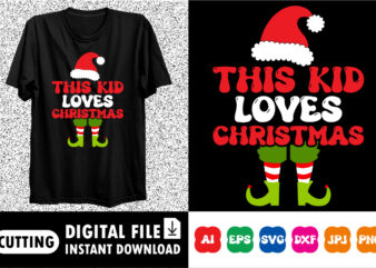 This kid loves Christmas shirt print template Santa design