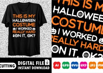 This is my Halloween costume i worked really hard on it, ok shirt print template pumpkin spooky t shirt designs for sale
