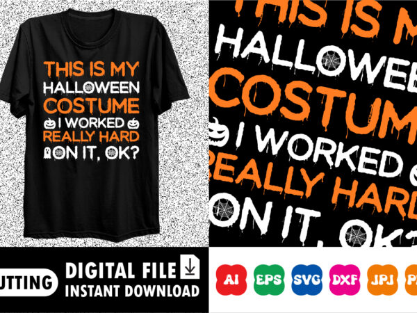This is my halloween costume i worked really hard on it, ok shirt print template pumpkin spooky t shirt designs for sale