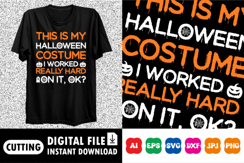This is my Halloween costume i worked really hard on it, ok shirt print template pumpkin spooky