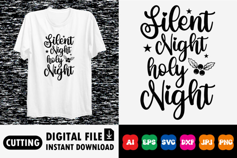 Silent night holy night Shirt design