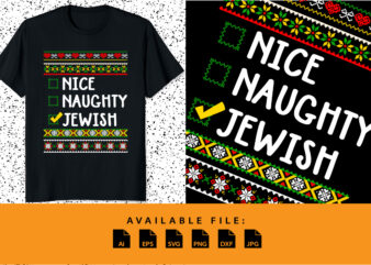 Nice Naughty Jewish Merry Christmas Typography Sweater Ugly Xmas Pattern shirt print template