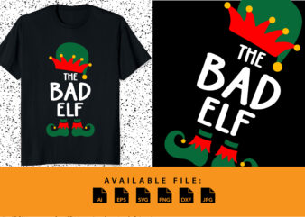 The bad elf merry christmas shirt print template funny santa claus vector art