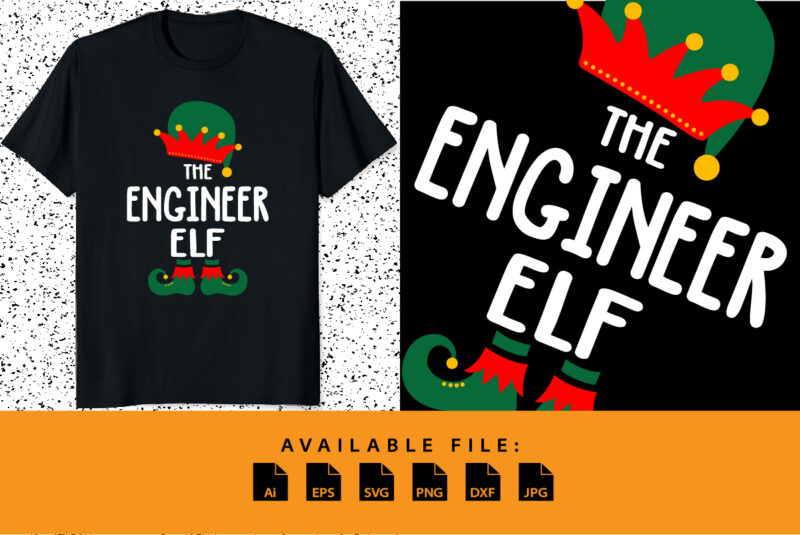 The Engineer ELF Funny Christmas ELF shirt print template Merry Xmas Engineering Santa vector design