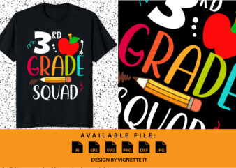 3rd grade squad back to school shirt print template teachers day design 100 days of school preschool kindergarten graduation shirt design