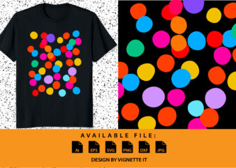 International Dot Day colorful dot magic ball shirt print template dot graphic vector art