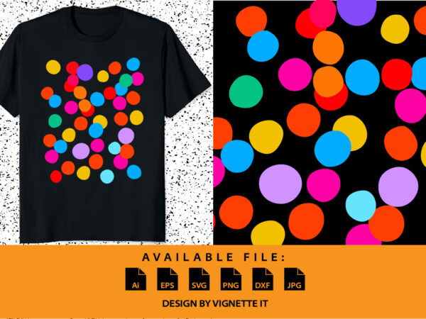 International dot day colorful dot magic ball shirt print template dot graphic vector art