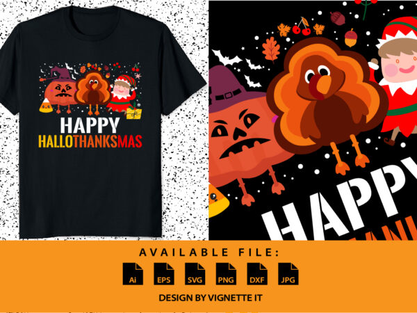 Happy hallothanksmas halloween thanks giving christmas santa claus autumn security candy shirt print template graphic t shirt