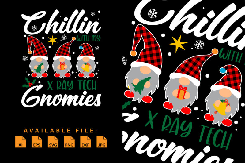 Chillin with my Xray tech Gnomies Three Gnomes Christmas shirt print template Merry Xmas typography plaid pattern vector design