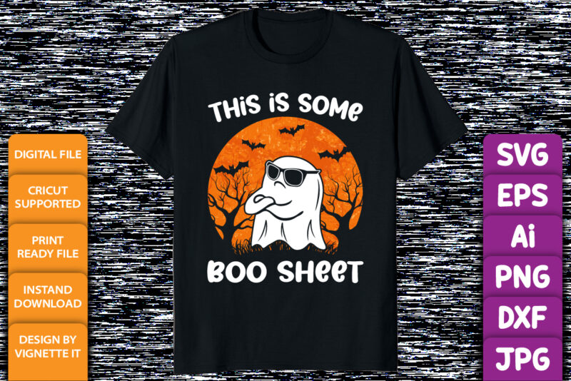 This is some boo sheet Happy Halloween shirt print template ghost witch bats scary tree shirt design