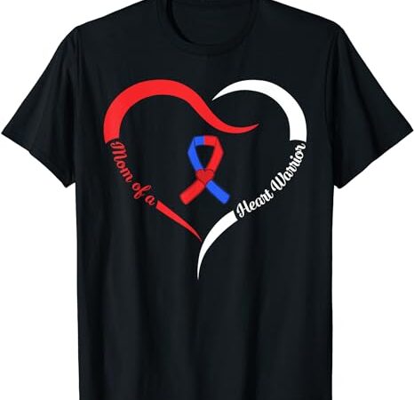 Mom of a heart warrior chd awareness surgery survivor aids t-shirt