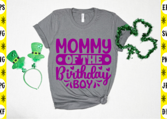 Mommy Of The Birthday Boy t shirt designs for sale