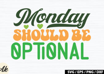 Monday should be optional Retro SVG