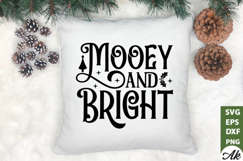 Mooey & Bright SVG