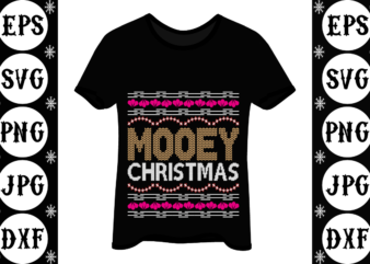 Mooey Christmas t shirt designs for sale