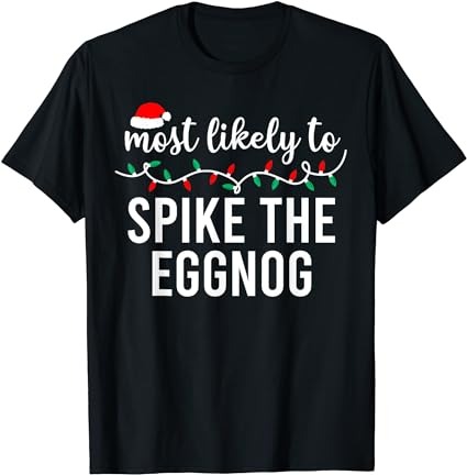 Most likely to christmas shirt matching family pajamas funny t-shirt