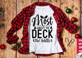 Most likely to deck the halls SVG