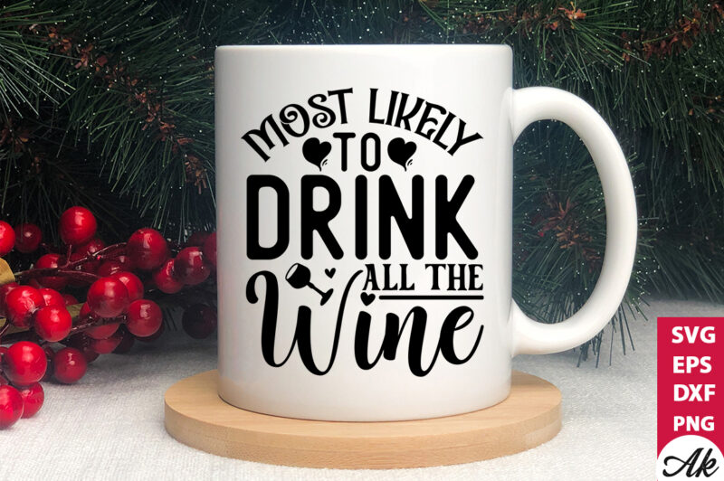 Most likely to drink all the wine SVG