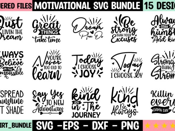 Motivational svg bundle t shirt designs for sale