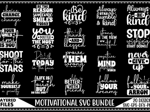 Motivational svg bundle t shirt designs for sale