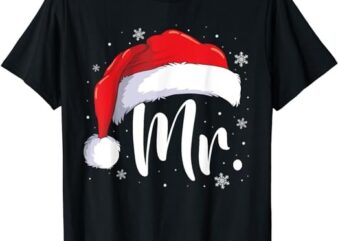 Mr Mrs Claus Christmas Couples Matching His And Her Pajamas T-Shirt