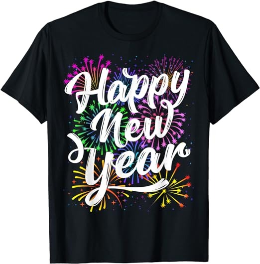 New Years Eve Party Supplies 2024 Happy New Year Fireworks T-Shirt 1