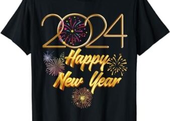 New Years Eve Party Supplies 2024 Happy New Year Fireworks T-Shirt 3