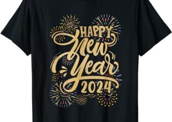 New Years Eve Party Supplies 2024 Happy New Year Fireworks T-Shirt 4