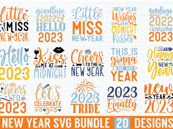 New year svg bundle T shirt vector artwork